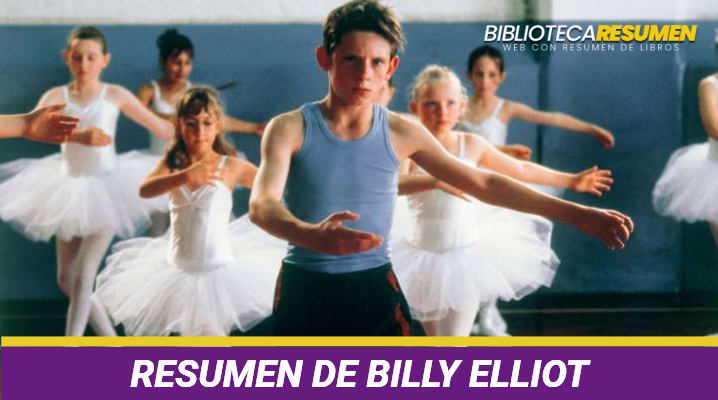 Resumen de Billy Elliot			 			